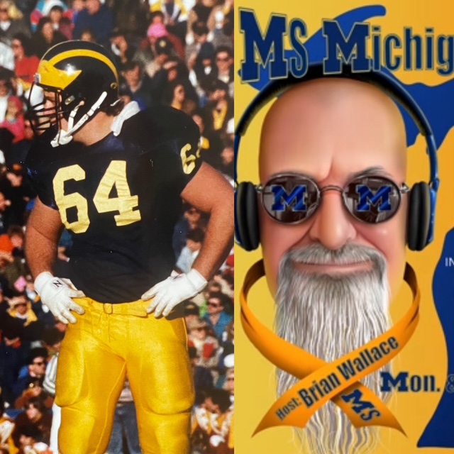 Former University of Michigan football player Brian Wallace (#64) and host of the MS Michigan Man 64 podcast featured on A Couple Takes on MS.